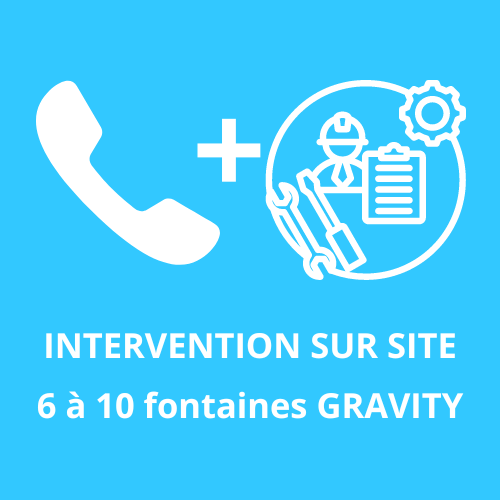 Service 2 - Intervention sur site (de 6 à 10 fontaines GRAVITY) avec diagnostic téléphonique