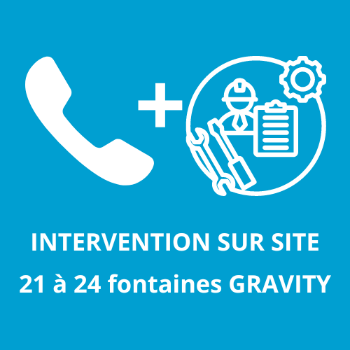 Service 5 - Intervention sur site (de 21 à 24 fontaines GRAVITY) avec diagnostic téléphonique