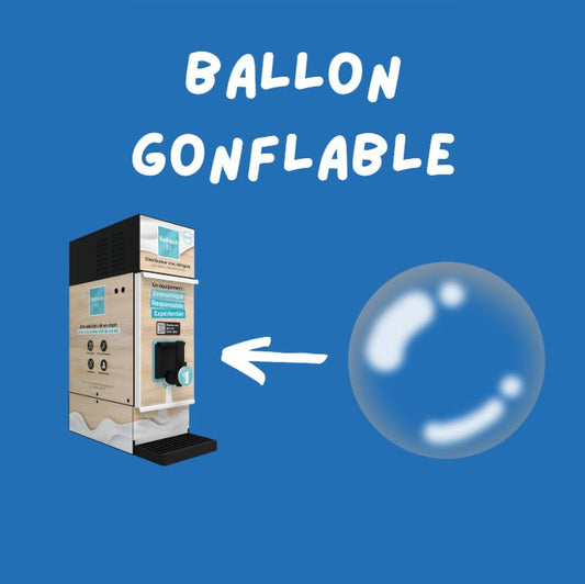 Ballon Gonflable pour Refill fresh